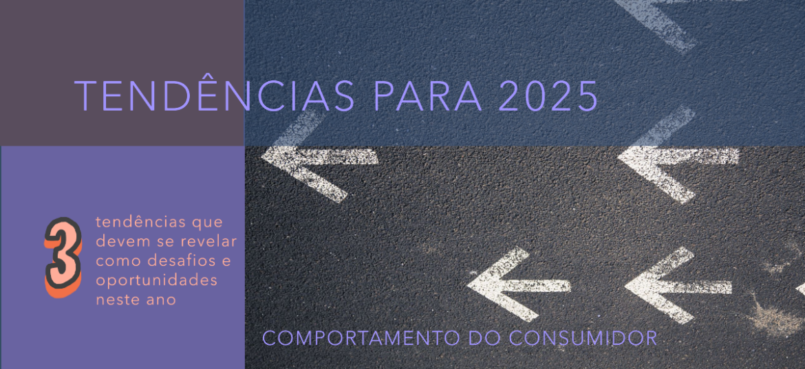 tendências de comportamento do consumidor