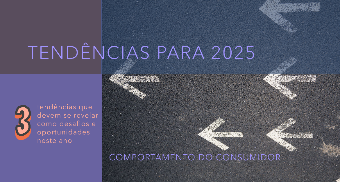 tendências de comportamento do consumidor